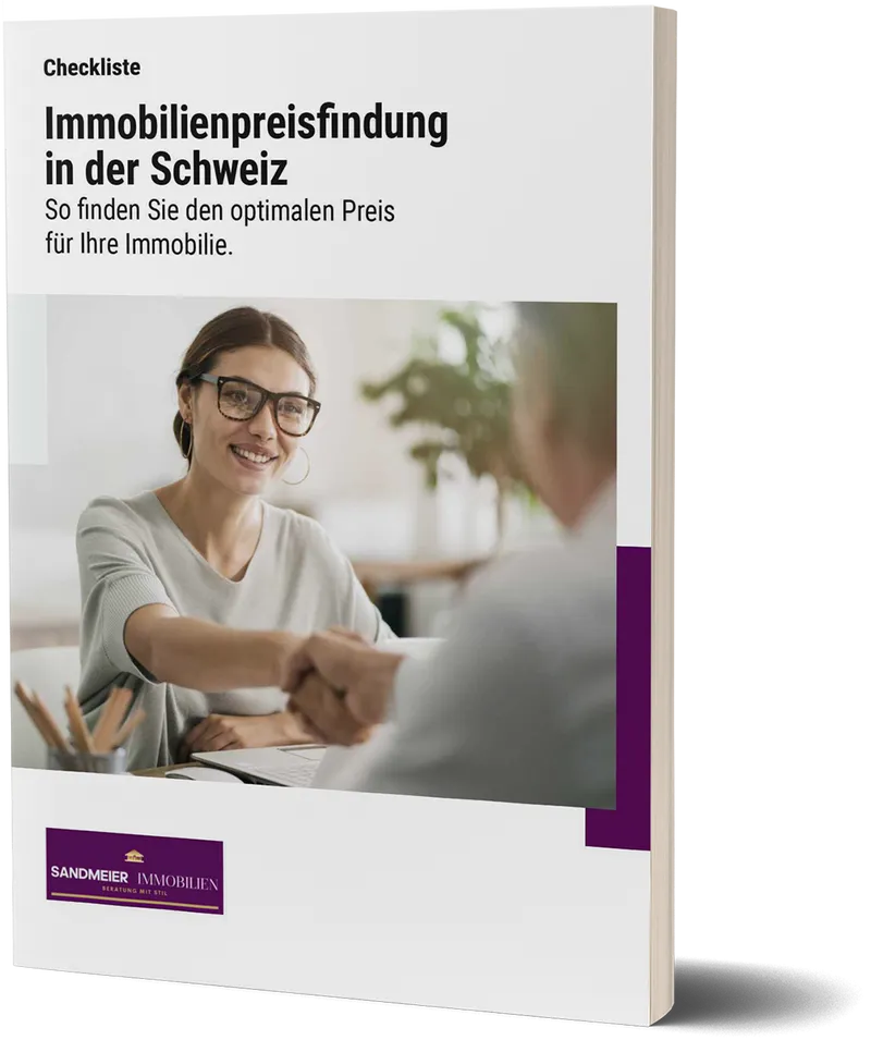 Sandmeier Immobilien Checkliste - Immobilienpreisfindung in der Schweiz